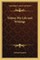 Tolstoy His Life and Writings