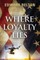Where Loyalty Lies