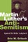Martin Luther's Anti-Semitism