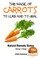 The Magic of Carrots To Cure and to Heal