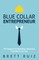 Blue Collar Entrepreneur