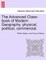 The Advanced Class-book of Modern Geography, physical, political, commercial.