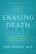 Erasing Death