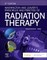 Washington and Leaver's Principles and Practice of Radiation Therapy