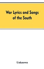 War Lyrics And Songs Of The South
