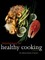 Techniques of Healthy Cooking