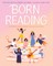 Born Reading