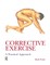 Corrective Exercise: A Practical Approach