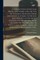 A Collection of English Prose and Verse, for the Use of Schools, Selected From Different Authors. To Which Are Prefixed a Few Short Lessons for Beginners, With an Exercise on Spelling, in Four Large Tables ... Also, an Appendix, Containing The...