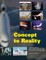 Concept to Reality