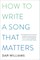 How to Write a Song That Matters