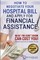 How to Negotiate Your Hospital Bill & Apply for Financial Assistance