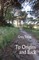 To Origins and Back