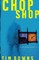 Chop Shop