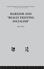 Marxism and 'Really Existing Socialism' Marxism and 'Really Existing Socialism'