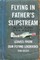 Flying in Father's Slipstream