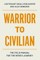 Warrior to Civilian