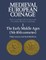 Medieval European Coinage: Volume 1, the Early Middle Ages (5th-10th Centuries)