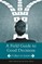 A Field Guide to Good Decisions