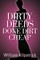 Dirty Deeds Done Dirt Cheap