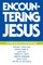 Encountering Jesus