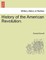 History of the American Revolution.