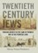 Twentieth Century Jews