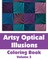 Artsy Optical Illusions Coloring Book