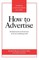 How to Advertise, Third Edition