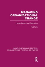Managing Organizational Change (Rle: Organizations) Managing Organizational Change (Rle: Organizations)
