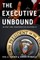 Executive Unbound