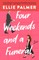 Four Weekends and a Funeral