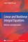 Linear and Nonlinear Integral Equations
