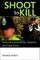 Shoot to Kill