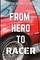 From Hero to Racer