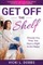 Get Off the Shelf