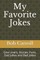 My Favorite Jokes