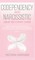 Codependency and Narcissistic Abuse Recovery Guide