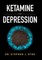 Ketamine for Depression