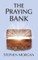 The Praying Bank