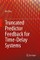 Truncated Predictor Feedback for Time-Delay Systems