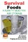 Survival Foods - A Guide To Selection And Storage