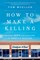 Mueller, T: How to Make a Killing