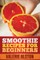 Smoothie Recipes for Beginners