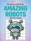 The Secret to Drawing Amazing Robots