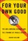 For Your Own Good