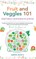 Fruit and Veggies 101 - Vegetable Companion Planting