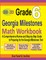 Grade 6 Georgia Milestones Assessment System Mathematics Workbook 2018 - 2019