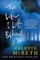 The Life I Left Behind