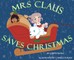 Mrs. Claus Saves Christmas